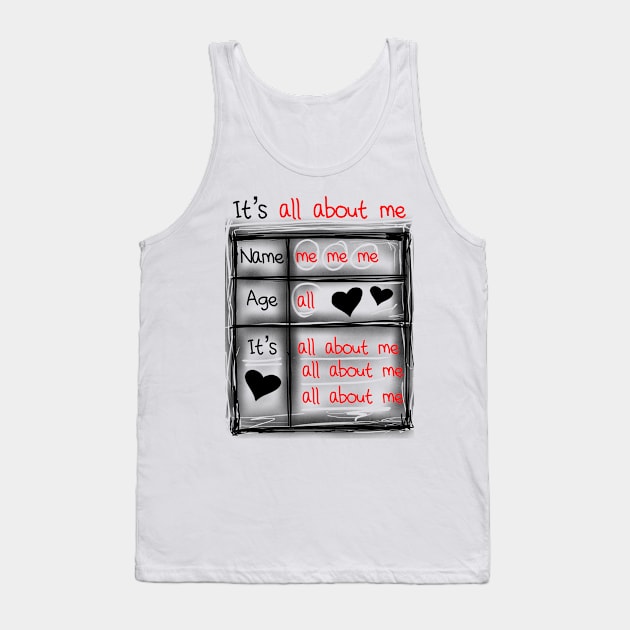 It’s all about me Tank Top by Mysooni